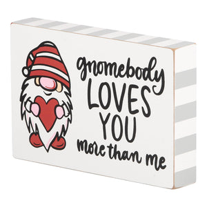 Gnomebody Loves You More Block Canvas