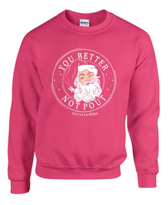 SOUTHERNOLOGY BETTER NOT POUT CREW NECK YOUTH SWEATSHIRT