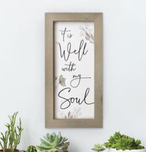 Load image into Gallery viewer, P. Graham Dunn It Is Well With My Soul Framed Art Sign