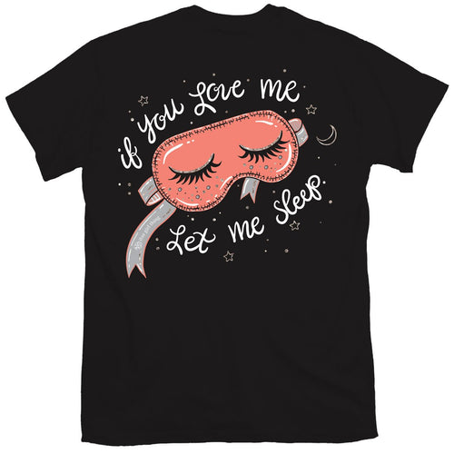 ITS A GIRL THING IF YOU LOVE ME SHORT SLEEVE T-SHIRT