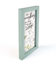 Load image into Gallery viewer, P. Graham Dunn Let Everything Be Done In Love Framed Art Sign