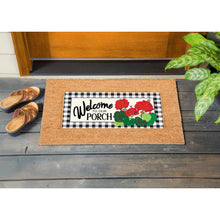 Load image into Gallery viewer, Evergreen Welcome to Our Porch Geraniums Sassafras Switch Mat