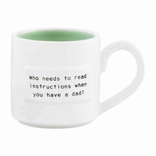 Load image into Gallery viewer, MUD PIE DAD INSTRUCTIONS SENTIMENT 16 OZ MUG