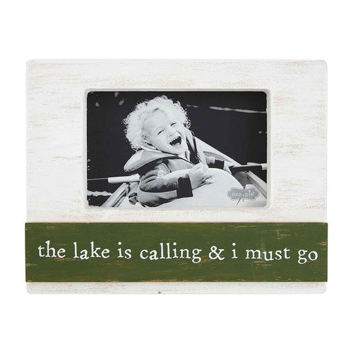 MUD PIE LAKE IS CALLING 4X6 WOOD FRAME