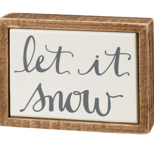 PRIMITIVES BY KATHY LET IT SNOW MINI WOOD SIGN