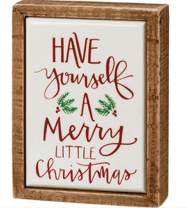PRIMITIVES BY KATHY HAVE YOURSELF A MERRY LITTLE CHRISTMAS MINI WOOD SIGN