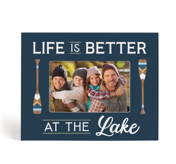 P. GRAHAM DUNN LIFE IS BETTER AT THE LAKE 4X6 PHOTO FRAME