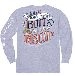 Its A Girl Thing Butter Biscuits Long Sleeve T-Shirt