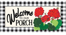 Load image into Gallery viewer, Evergreen Welcome to Our Porch Geraniums Sassafras Switch Mat