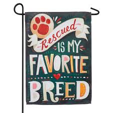 EVERGREEN RESCUED IS MY FAVORITE BREED GARDEN FLAG