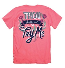Load image into Gallery viewer, Its a Girl Thing Thou Shalt Not Try Me T-shirt - Pink Shirt