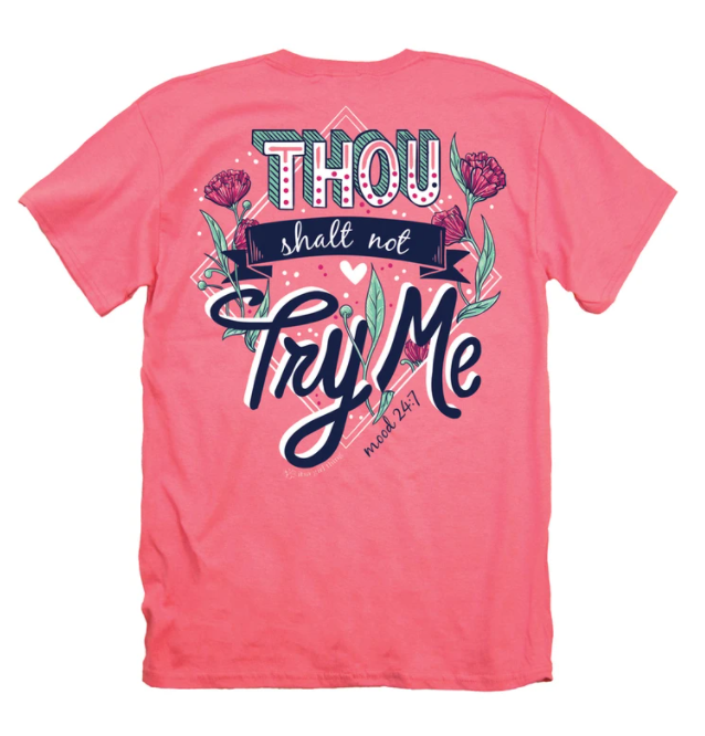 Its a Girl Thing Thou Shalt Not Try Me T-shirt - Pink Shirt